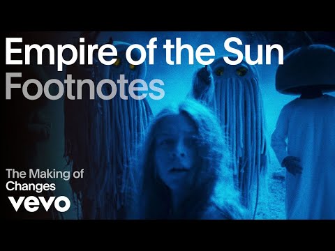 Empire Of The Sun - The Making of &#039;Changes&#039; (Vevo Footnotes)