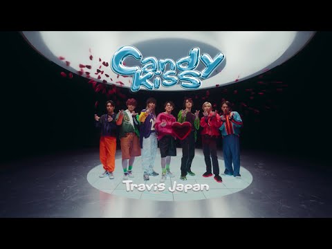 Travis Japan - &#039;Candy Kiss&#039; Music Video