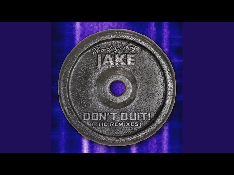 Don&#039;t Quit! (LOUALLDAY Remix)