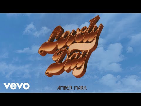 Amber Mark - Lovely Day (Official Audio)