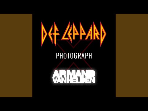 Photograph (Def Leppard x Armand Van Helden / Club Mix)