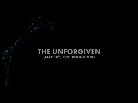 Metallica: The Unforgiven (May 14th, 1991 Rough Mix) (Audio Preview)