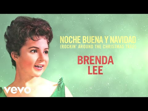 Brenda Lee - Noche Buena Y Navidad (Rockin&#039; Around The Christmas Tree) (Audio)