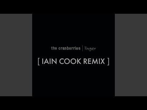 Linger (Iain Cook Remix)