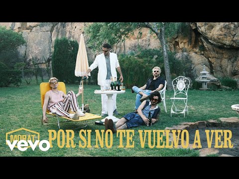 Morat - Por Si No Te Vuelvo A Ver (Video Oficial)