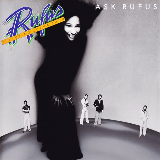 Best Rufus & Chaka Khan Songs: 20 Completely Rufusized Tunes