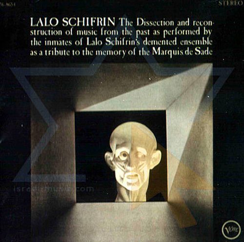 The Dissection and Reconstruction of Music From The Past As Performed By The Inmates of Lalo Schifrin's Demented Ensemble As A Tribute T oThe Memory of Maquis de Sade - Lalo Schifrin cover
