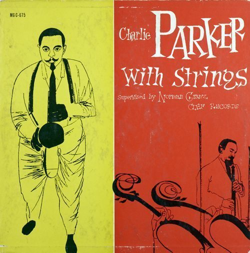 Charlie Parker With Strings - Charlie Parker cover