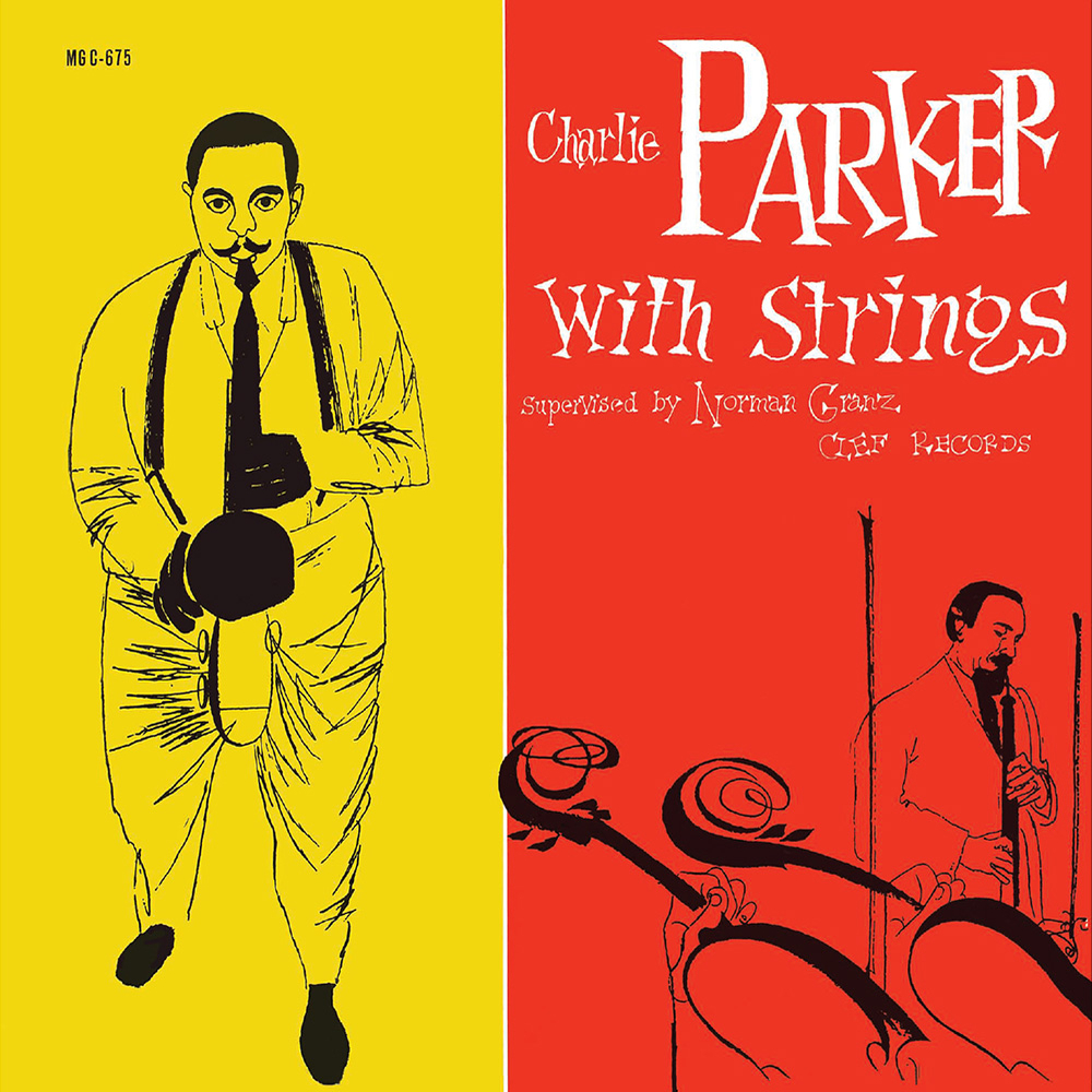 Charlie Parker With Strings: reDiscover Bird's First Clef Recording