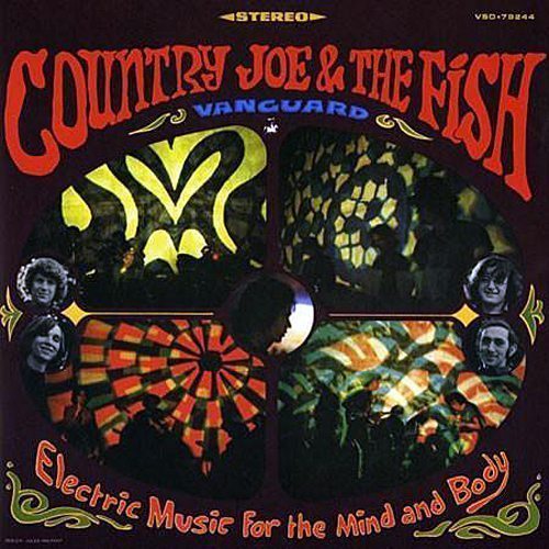 Electric Music for the Mind and Body - Country Joe the