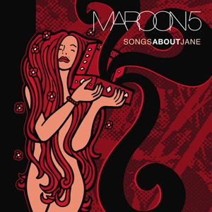 Maroon 5 Songs About Jane Album Cover