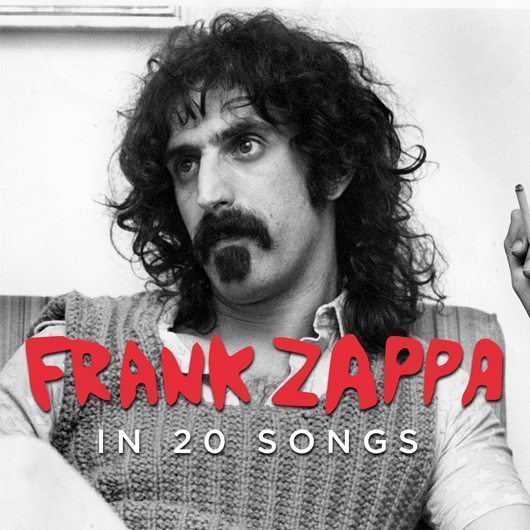 20 of the Best Frank Zappa Songs | UDiscover