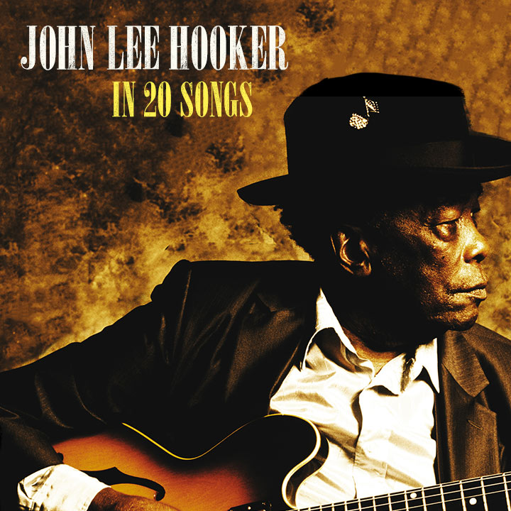 John Lee Hooker In 20 Songs: A John Lee Hooker Playlist | UDiscover