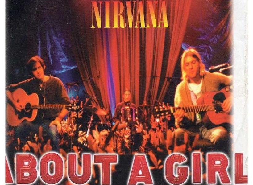 About A Girl Nirvana Get Unplugged On A Song With History