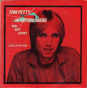 tom petty and the heartbreakers you got lucky