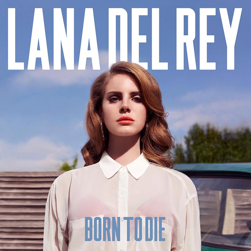 Born To Die Behind Lana Del Rey S Life Changing Debut Album