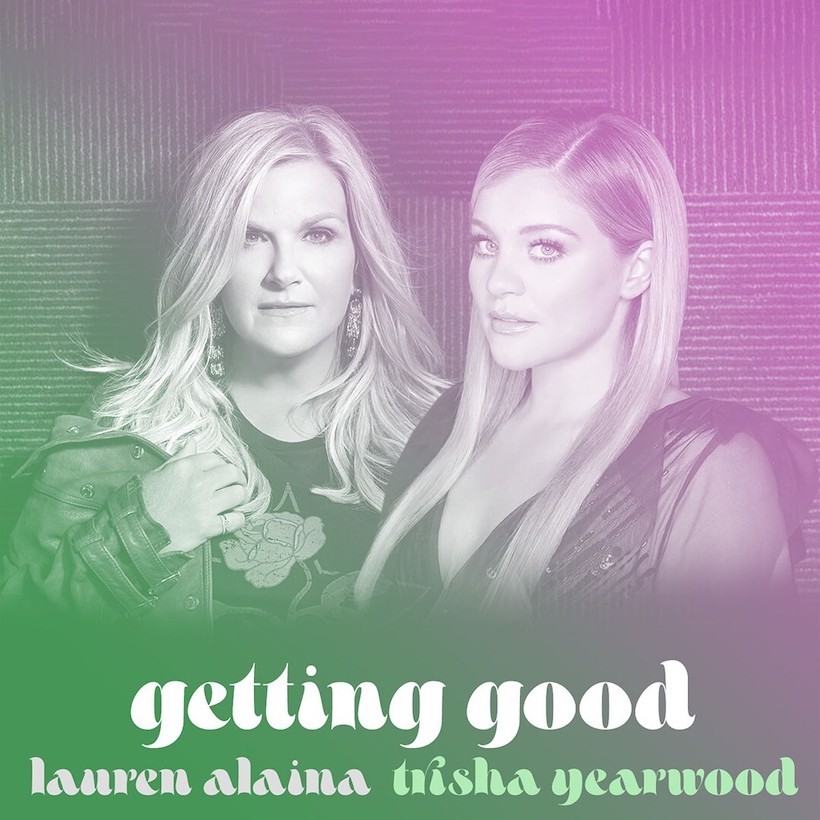 https://www.udiscovermusic.com/wp-content/uploads/2020/06/Lauren-Alaina-Trisha-Yearwood-Getting-Good.jpg