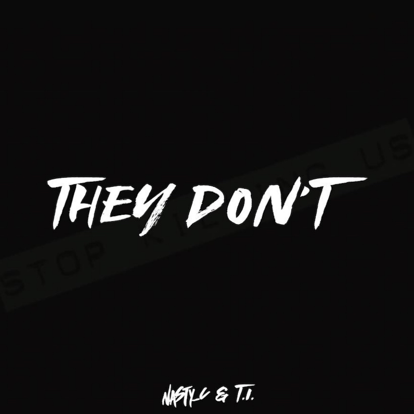 Hear Nasty C And TI’s Powerful Collaboration ‘They Don’t’ | uDiscover