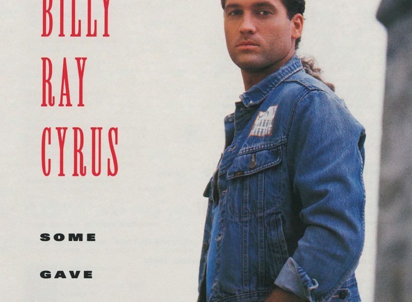 Some Gave All Billy Ray Cyrus Rewrites The Country Record Books