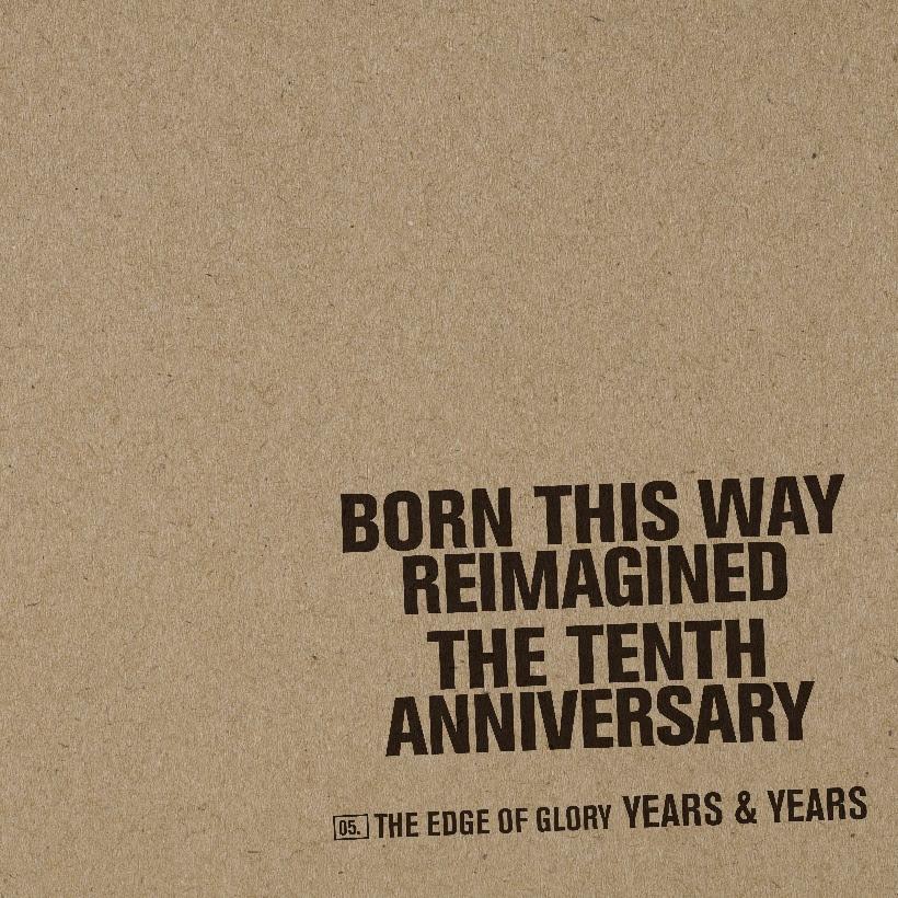 Edge of Glory Years & Years