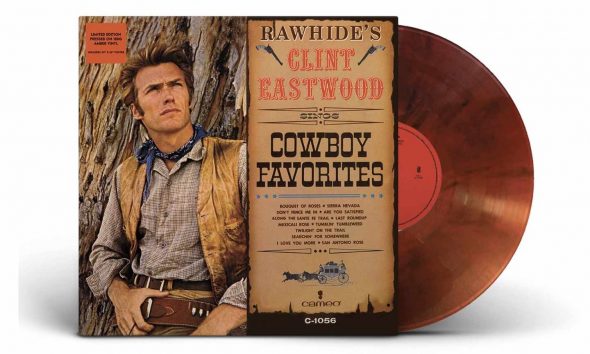 Clint Eastwood’s LP Of ‘Cowboy Favorites’ Rides Again On Colored Vinyl