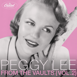 Capitol Releases 'peggy Lee: From The Vaults (vol. 2)' 