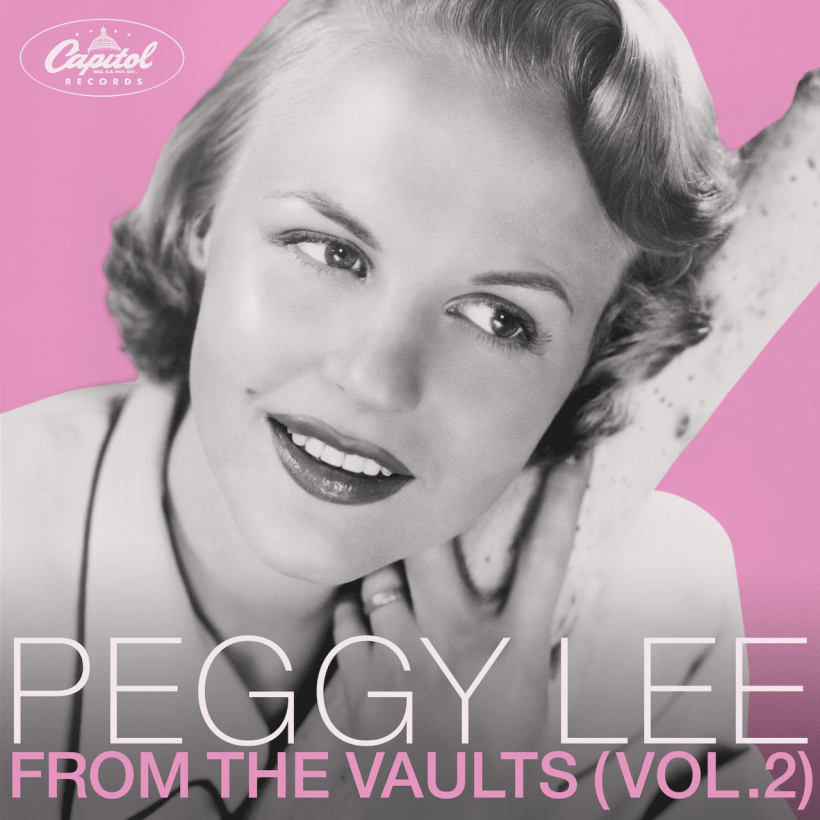 Peggy Lee, From The Vaults (Vol. 2) - Photo: Courtesy of Capitol Records/UMe