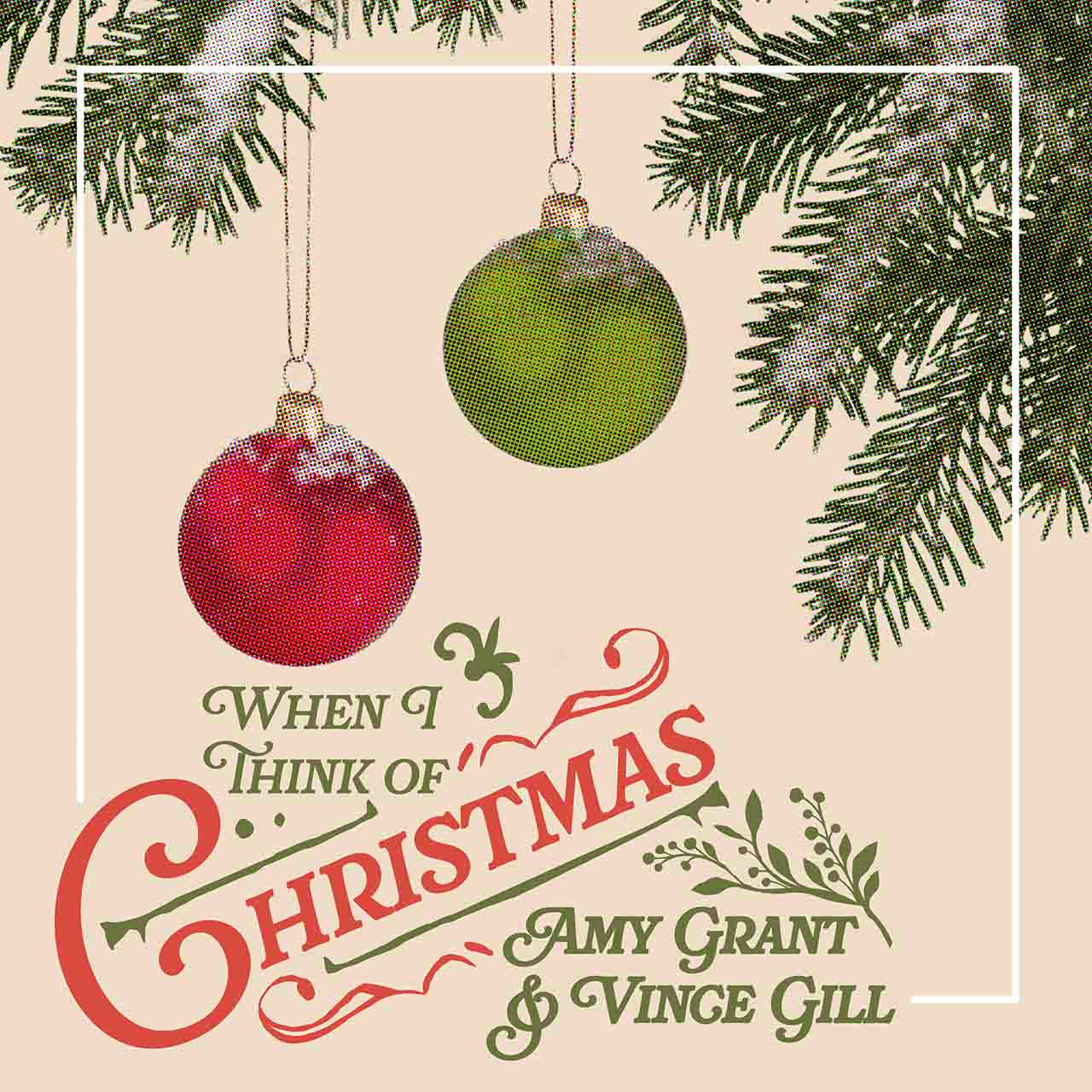 Amy Grant and Vince Gill announce “When I Think Of Christmas.”