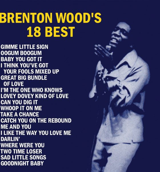 ‘Brenton Wood’s 18 Best’ - Photo: Courtesy of Craft Recordings