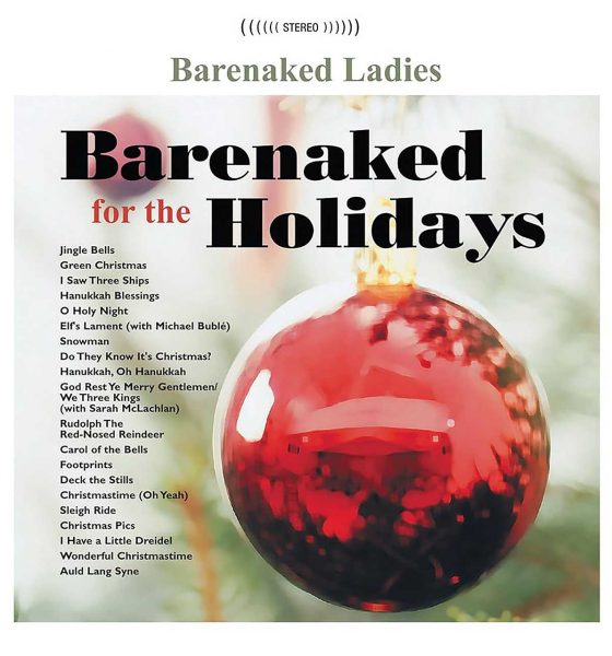 The Barenaked Ladies, ‘Barenaked For The Holidays’ - Photo: Courtesy of Craft Recordings