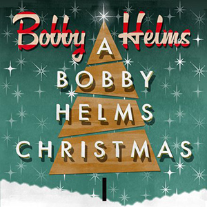 Bobby Helms - A Bobby Helms Christmas EP